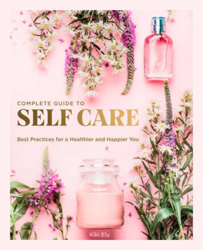 The Complete Guide to Self-Care: Best Practices for a Healthier and - VERY GOOD - Insatiable Sensations