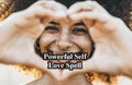 Powerful Self-Love Spell for Confidence and Inner Glow – Boost Self-Worth and Ra - Insatiable Sensations
